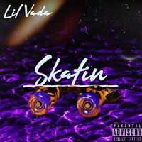 SKATIN - Lil Vada