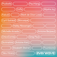 No More Waiting - Everwave & Kabuki & Michelle Amador & Antoine Katz & Elizabeth Steiner & Paul Kang