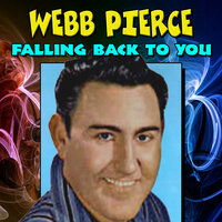 WALKING THE STREETS - Webb Pierce