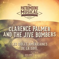 You Give Your Love to Me - The Jive Bombers & Clarence Palmer