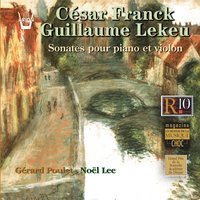 Sonate pour piano et violon en la majeur: recitativo  fantasia - Gérard Poulet & Сезар Франк