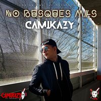 No Busques Mas - Camikazy