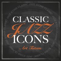 Stompin' At the Savoy - Art Tatum
