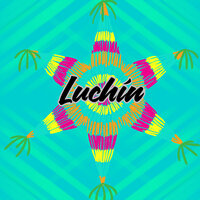 Luchín - MISION DE FE