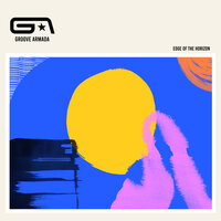 Edge of the Horizon - Groove Armada & She Keeps Bees