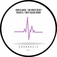 The Great Reset - John Clarcq & Matt Black