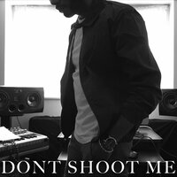 Dont Shoot Me - Jordan Thomas