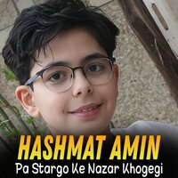Pa Stargo Ke Nazar Khogegi - Hashmat Amin