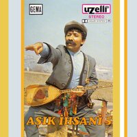 Haydi Benim Türkiyelim - Aşık İhsani