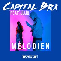 Melodien - Capital Bra & Juju