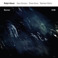 Window Goodbyes - Ralph Alessi & Gary Versace & Drew Gress & Nasheet Waits
