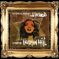 Doo Wop (That Thing) - J.Period & Ms. Lauryn Hill
