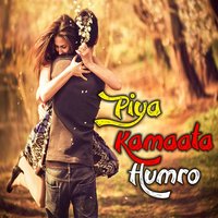 Piya Kamaata Humro - Pawan