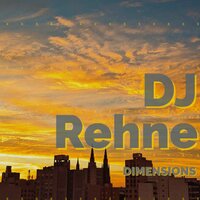 Dimensions - DJ Rehne