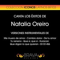Cambio Dolor In The Style Of Natalia Oreiro - Brava HitMakers