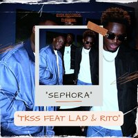 Sephora - TKSS & LAD & RITO & rito & LAD