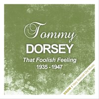 Lookin' Around Corners for You - Tommy Dorsey