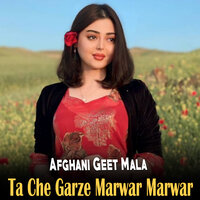 Ghmazno Ba Sa Jwand We - Afghani Geet Mala