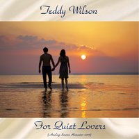 You Took Advantage of Me - Teddy Wilson