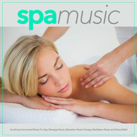 Massage Music - Massage Therapy Music & Spa Music Relaxation & Relaxation Music Therapy