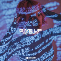 Give Up - STRACURE