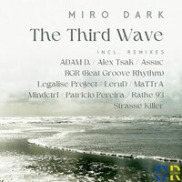The Third Wave - Miro Dark & Alex Tsak