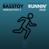 Runnin' 2018 - BASSTOY & Dana Divine