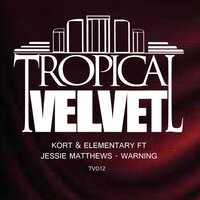 Warning - KORT & Elementary & Jessie Matthews