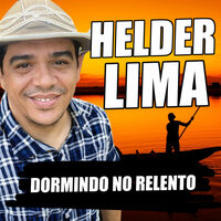 Dormindo no Relento - Helder Lima