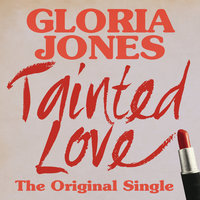 Tainted Love - Gloria Jones
