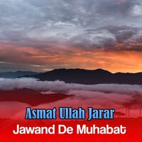 Khakule De Khakule De - Asmat Ullah Jarar