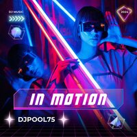 In Motion - DJPool75