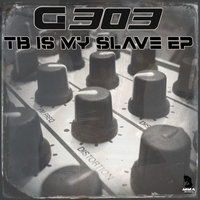 TB You Are My Slave - G303