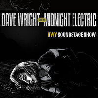 Dust on the Wind - Dave Wright & the Midnight Electric