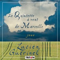 "autre chose que le jour": IV. Un de plus - Quintette à vent de Marseille & Jean Vendassi
