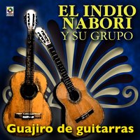 Guantanamera - El Indio Nabori