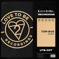 Anyway - Tom Bug