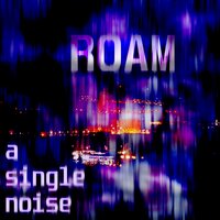 Ever Wanted - A Single Noise