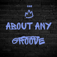 About Any Groove - GAB
