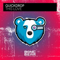 This Love - Quickdrop