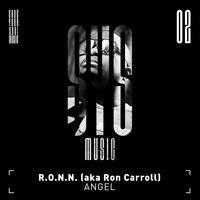 Angel - R.O.N.N. & Ron Carroll