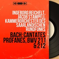 Mer hahn en neue Oberkeet, BWV 212 "Peasant Cantata": Duet Aria. "Mer hahn en neue Oberkeet" - Kammerorchester des Saarländischen Rundfunks & Ingeborg Reichelt & Jacob Stämpfli & Karl Ristenpart & Kammerorchester des Saarländischen Rundfunks, Karl Ristenpart, Jacob Stämpfli, Ingeborg Reichelt & Johann Sebastian Bach