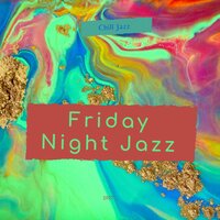 Relax Here - Friday Night Jazz