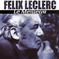 L'alouette en colère - Félix Leclerc