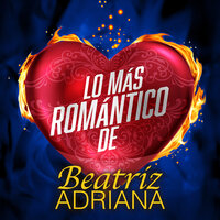 Que Sola Estoy Sin Ti - Beatriz Adriana