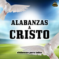 Purificame - Alabanzas A Cristo & Alabanzas