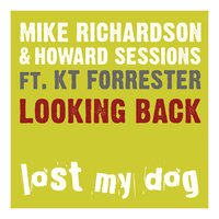 Looking Back - Mike Richardson & Howard Sessions & KT Forrester & Matt Gray