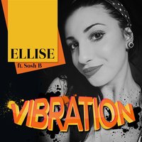 Vibration - Ellise & Sosh B