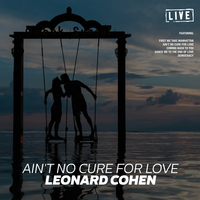 Ain't No Cure for Love
