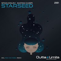 Starseed - Matan Caspi & Stan Kolev & Rise & Rebel
